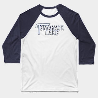 Tomahawk Lake 1 Baseball T-Shirt